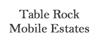 Table Rock Mobile Estates